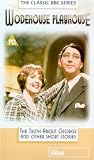 VHS : Wodehouse Playhouse - The Truth About George And Other Short Stories [1975]