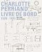Charlotte Perriand -- Livre de Bord