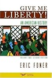 Give me liberty! : an American history