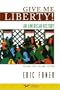 Give Me Liberty!: An American History, Second Edition, Volume 2