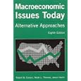 Macroeconomic Issues Today: Alternative Approaches