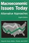 Macroeconomic Issues Today: Alternative Approaches