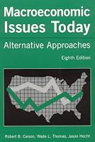 Macroeconomic Issues Today: Alternative Approaches