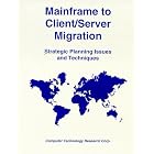Click here to buy Mainframe to Client Server Migration: Strategic Planning Issues... by  Janet G. Butler.