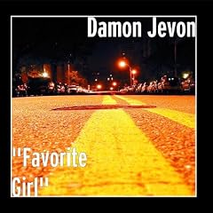 "Favorite Girl" by Damon Jevon (Audio CD - 2010)