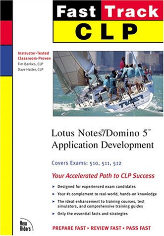 clp fast track lotus notesdomino 5 application development mcse fast track
