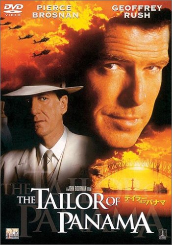 テイラー・オブ・パナマ ピアース・ブロスナン ジェフリー・ラッシュ ジェイミー・リー・カーティス レオノラ・バレラ ジョン・ブアマン アンドリュー・デイビーズ ジョン・ルカレ