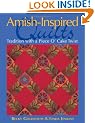 Amish-inspired Quilts: Tradition with a Piece O'Cake Twist