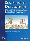 Sustainable Development: Bridging the Research: Policy Gaps in Southern Contexts Volume 1