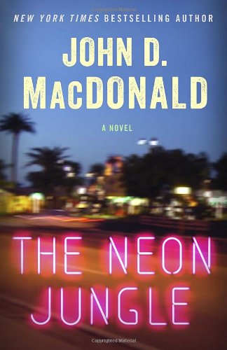 The Neon Jungle: A Novel
