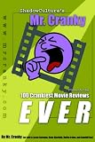 ShadowCulture s Mr. Cranky Presents: The 100 Crankiest Movie Reviews EVER