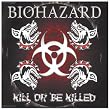 Kill Or Be Killed