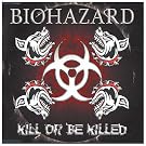 Kill Or Be Killed