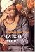 La Rose noire (Broché)