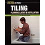 Tiling (For Pros, by Pros) (For Pros, by Pros)
