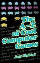 The A-Z of Cool Computer Games