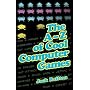 The A-Z of Cool Computer Games