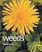 Books : Weeds (Gaia Organic Basics)