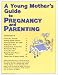 Book A Young Mother's Guide to Pregnancy and Parenting