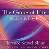 Florence Scovel Shinn The Game of Life and How to Play It