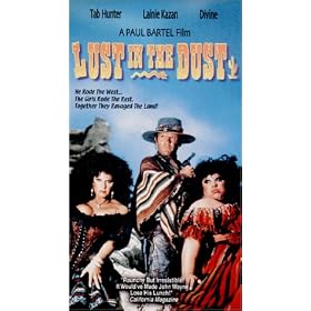 Lust in the Dust [VHS]