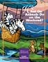 What Do Animals Do on the Weekend?: Adventures from A to Z