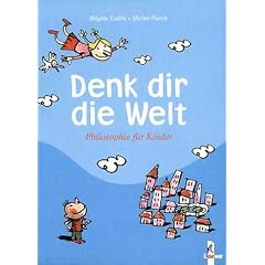 Denk dir die Welt (Gebundene Ausgabe)