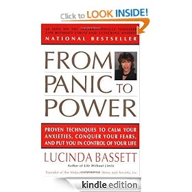 From Panic to Power: Proven Techniques to Calm Your Anxieties, Conquer Your Fears, and Put You in Control of Your Life