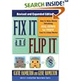 Fix It & Flip It: How to Make Money Rehabbing Real Estate for Profit Even in a Down Market