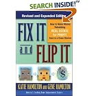 Fix It and Flip It: How to Make Money Rehabbing Real Estate for Profit Even in a Down... by Gene Hamilton and Katie Hamilton