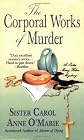 The Corporal Works of Murder