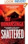 Shattered