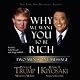 Why We Want You to Be Rich: Two Men, One Message