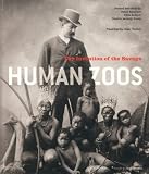 Human zoos : science and spectacle in the age of colonial empires