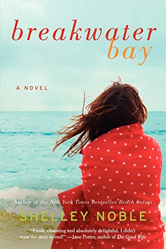 breakwater bay a novel