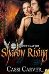 Shadow Rising: The Shadow Slayers, Book 2