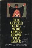 The Little Girl Who Lives Down The Lane