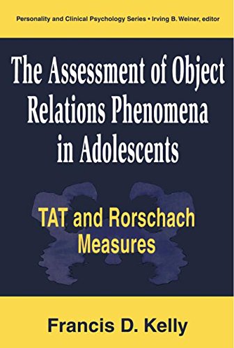 the assessment of object relations phenomena in adolescents tat and rorschach measures lea series in personality