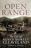 Open Range: The Life of Agnes Morley Cleaveland: 26 (Oklahoma Western Biographies)