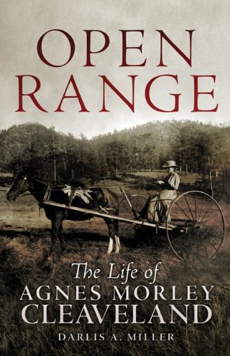 Open Range: The Life of Agnes Morley Cleaveland: 26 (Oklahoma Western Biographies)