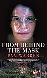 From behind the mask