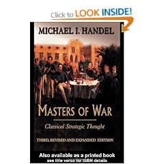 Masters of War: Classical Strategic Thought