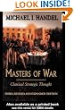 Masters of War: Classical Strategic Thought
