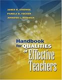 Handbook for Qualities of Effective Teachers unknown Edition by James H. Stronge, Pamela D. Tucker, Jennifer L. Hindman (2004)