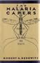 The Malaria Capers