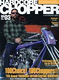 HARD CORE CHOPPER Magazine ( ハードコア・チョッパー・マガジン ) 2010年 03月号 [雑誌]