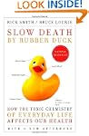Slow Death by Rubber Duck: How the To...