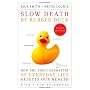 Slow Death by Rubber Duck: How the Toxic Chemistry&hellip by Rick Smith