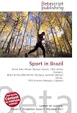 Sport in Brazil: Brazil, Pelé, Winter Olympic Games, 1992 Winter Olympics, Brazil at the 2006 Winter Olympics, Summer Olympic Games, 1920 Summer Olympics, Capoeira