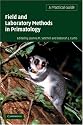 Field and Laboratory Methods in Primatology: A Practical Guide